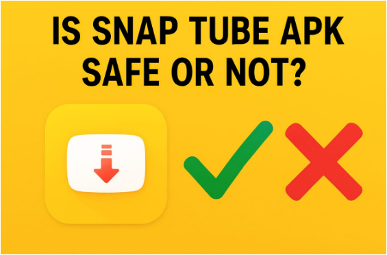 Is SnapTube APK safe or not?